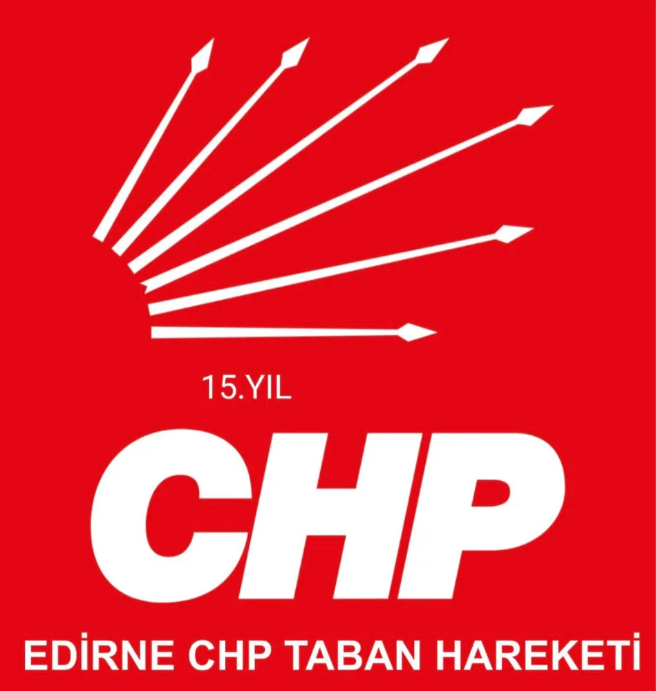 EDİRNE CHP TABAN HAREKETİ KAMUOYU DUYURUSU