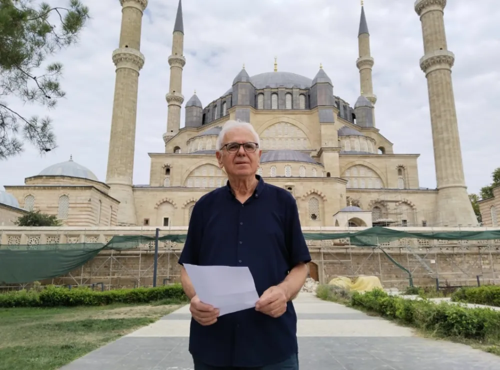 NAMIK KEMAL DÖLENEKEN; “SELİMİYE’NİN KUBBESİNE DOKUNMAYIN ”