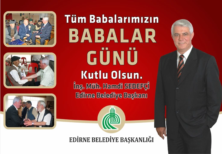 SEDEFÇİ; BABALAR GÜNÜ KUTLU OLSUN