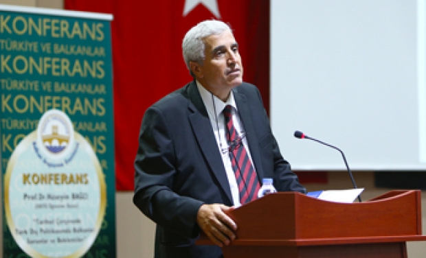 TARİHSEL ÇERÇEVEDE BALKANLAR: SORUNLAR VE BEKLENTİLER KONFERANSI YAPILDI